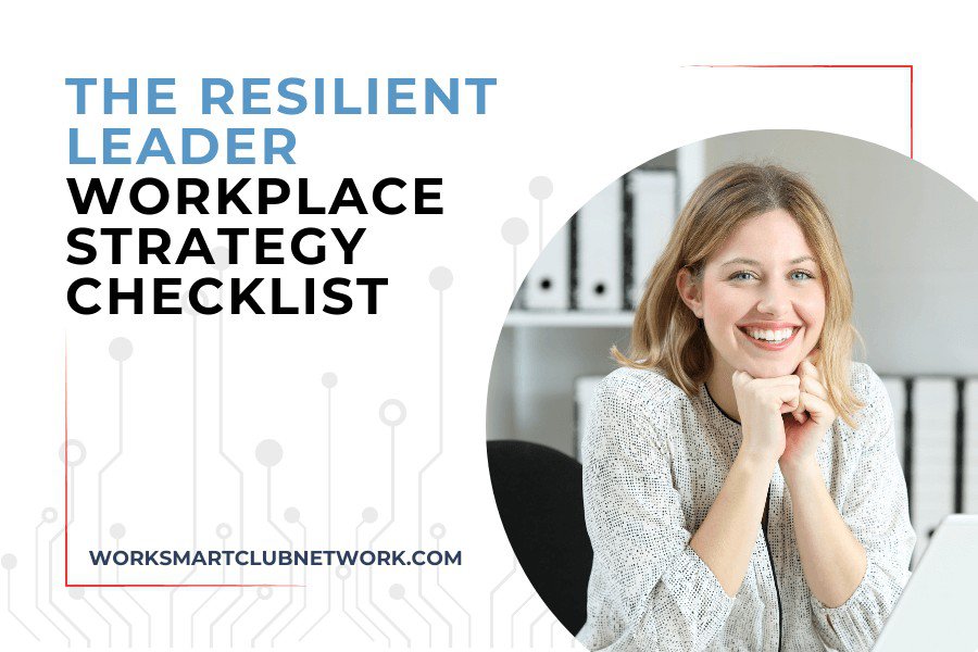 The Resilient Leader Workplace Strategy Checklist