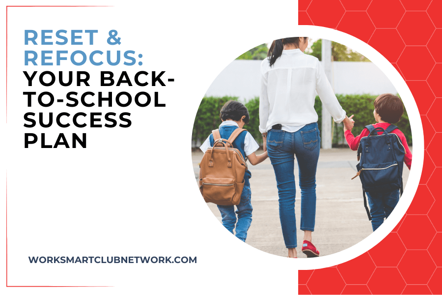 Reset & Refocus: Your Back-to-School Success Plan