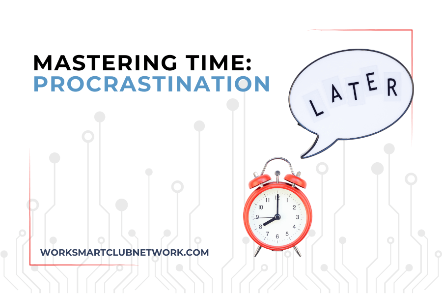 Mastering Time: Procrastination (Part 2)