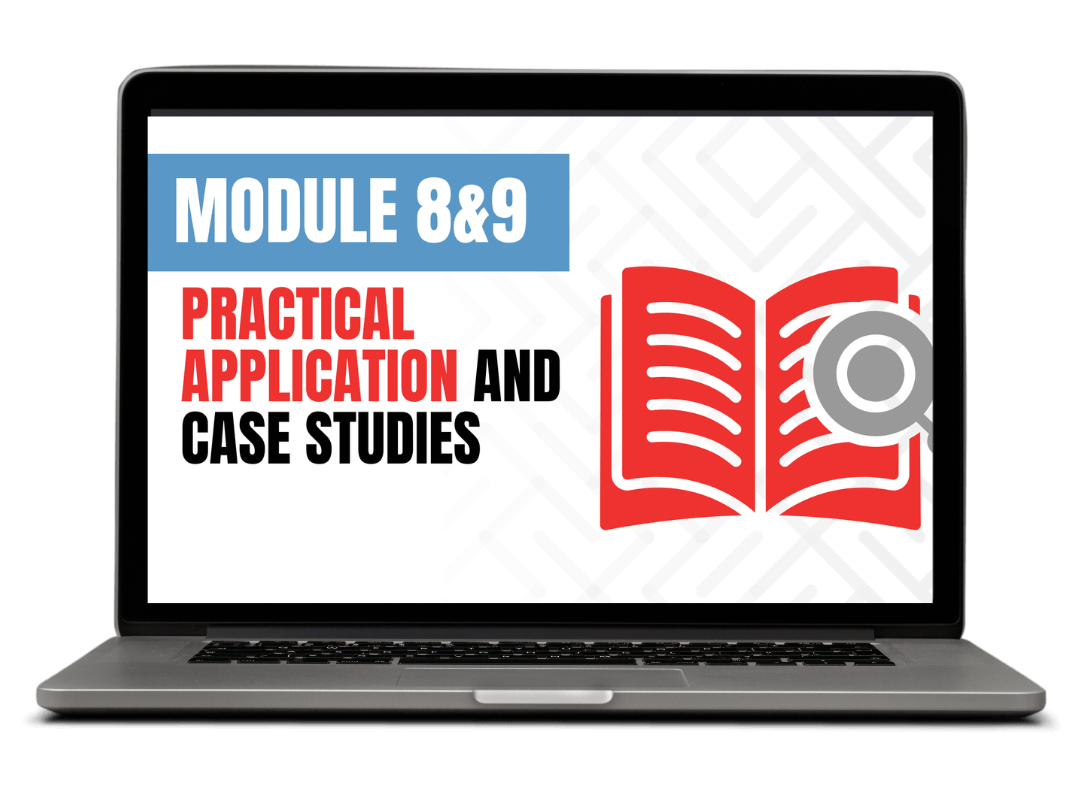 Module 8 & 9: Practical Application and Case Studies