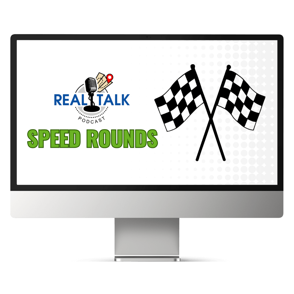 Real Talk Speed Rounds