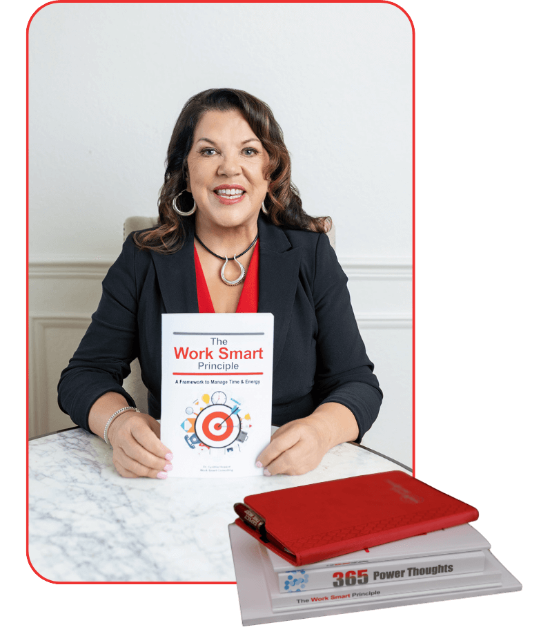 Dr. Cynthia Howard holding the Work Smart Principle
